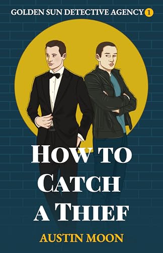 How to Catch a Thief (Golden Sun Detective Agency #1)