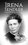 Irena Sendler: A ...
