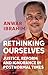 Rethinking Ourselves: Justi...