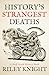 History's Strangest Deaths by Riley Knight