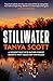 Stillwater by Tanya Scott