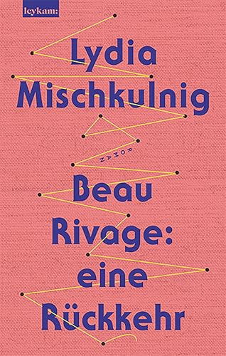 Beau Rivage: eine Rückkehr: Roman (German Edition)