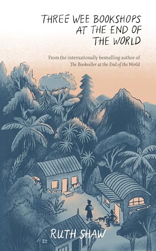 Three Wee Bookshops at the End of the World (Kindle Edition)