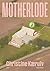 Motherlode by Christine Kærulv