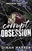Corrupt Obsession