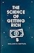 The Science of Getting Rich