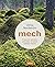 Mech: Z lesa do zahrady: Průvodce světem mechu