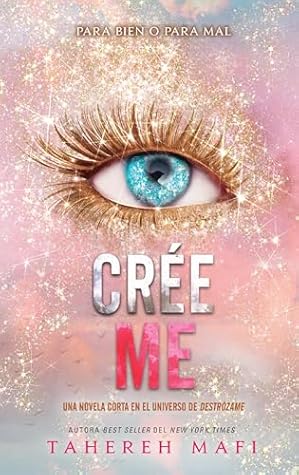 Créeme (Destrózame, #6.5)