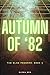 Autumn of '82 (The GLOE Program: Book 1): A Sci-Fi Mystery Thriller