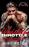 Whiskey Throttle: A Reverse Age Gap Best Friend’s Mother Biker Romance (The Bikers of Boston Series, Book 3)