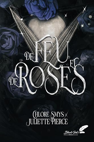 De feu et de roses (De sang et d'épines, #2)