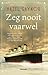 Zeg nooit vaarwel by Hazel Gaynor