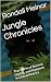 Jungle Chronicles: True Sto...