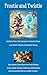 Frostie and Twistie: Kindle...