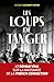Les Loups de Tanger