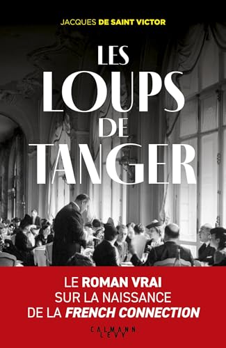 Les Loups de Tanger (Kindle Edition)