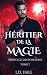 Héritier de la Magie (Hérit...
