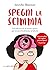 Spegni la scimmia: Esci dal circolo di ansia e paura per ritrovare la felicità (Italian Edition)
