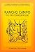 Rancho Campo: The First Bri...