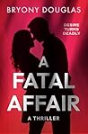 A FATAL AFFAIR
