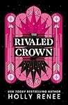 The Rivaled Crown