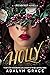 Holly (Belladonna, #3.5)