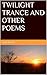 TWILIGHT TRANCE AND OTHER P...