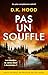 Pas un souffle: Un polar complètement addictif (Les enquêtes de Jenna Alton & David Kane t. 7) (French Edition)
