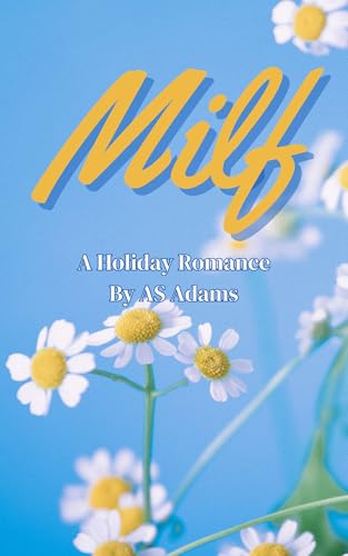 MILF: A Holiday Romance (Pleasin' Season)