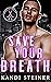 Save Your Breath (Kings of ...