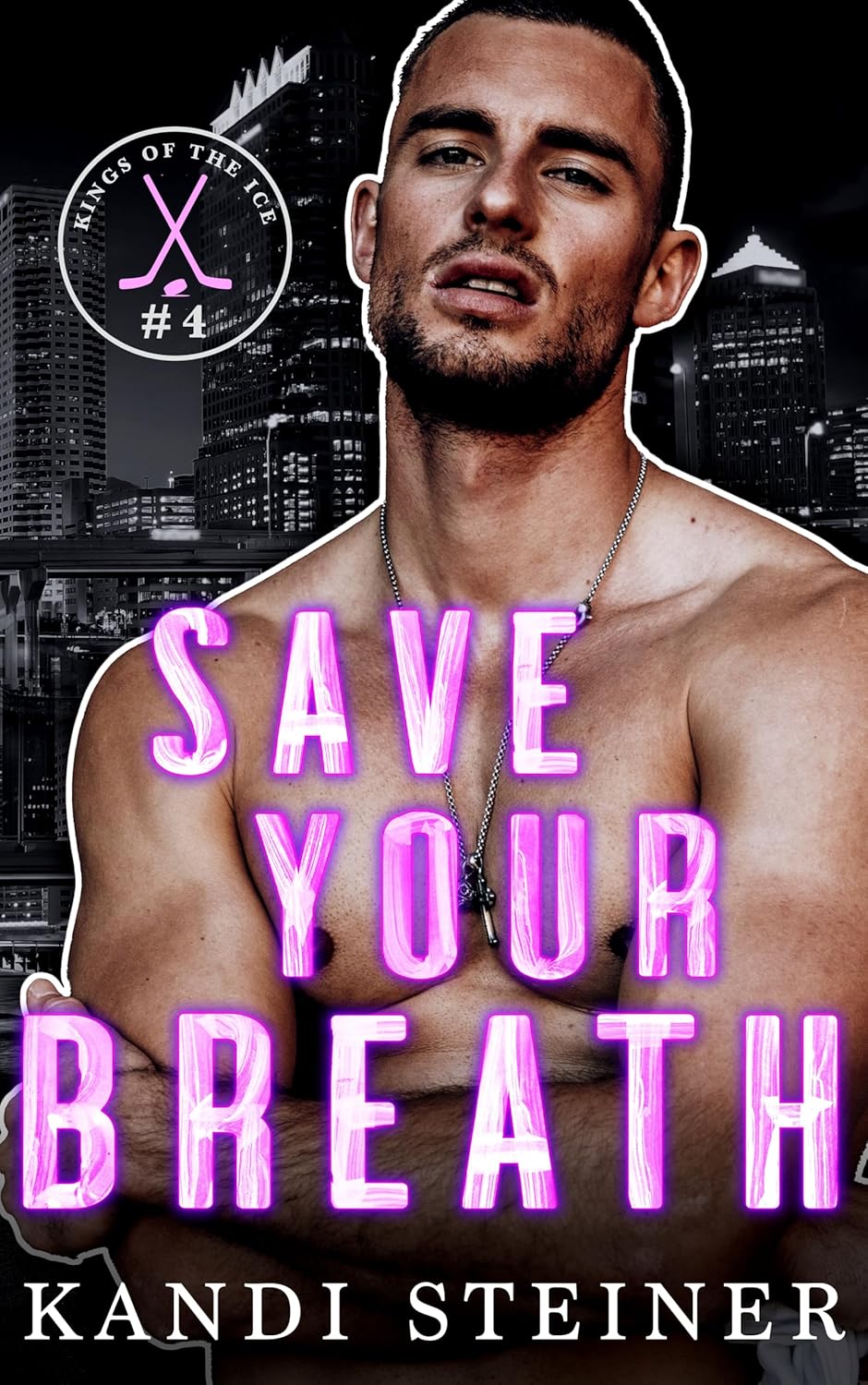Save Your Breath (Kings of the Ice, #4)