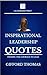 Inspirational Leadership Quotes by Gifford Thomas Inspirational Leadership Quotes by Gifford Thomas