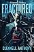 FRACTURED: A Romantic Thril...