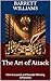 The Art of Attack: How to Launch and Execute Winning Offensives