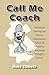Call Me Coach by Russ Ebbets
