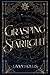 Grasping for Starlight by Livvy Hollis