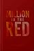 Million In The Red : Strate...