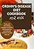 CROHN’S DISEASE DIET COOKBO...