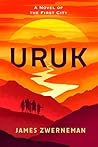 Uruk: A Novel of ...