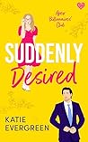 Suddenly Desired by Katie Evergreen