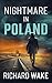 Nightmare in Poland (Alex K...