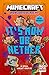 Minecraft: It’s Now or Nether