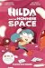 Hilda and the Nowhere Space by Luke Pearson