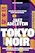 Tokyo noir: O investigador americano que desvendou os segredos da máfia japonesa (Portuguese Edition)