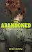 The Abandoned: Victims of J...