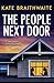 The People Next Door by Kate Braithwaite