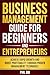 BUSINESS MANAGEMENT GUIDE FOR BEGINNERS AND ENTREPRENEURS by Phil Obi