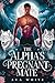 The Alpha's Pregnant Mate: ...