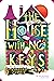 The House With No Keys (The...