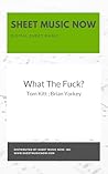 What The Fuck? Sheet Music
